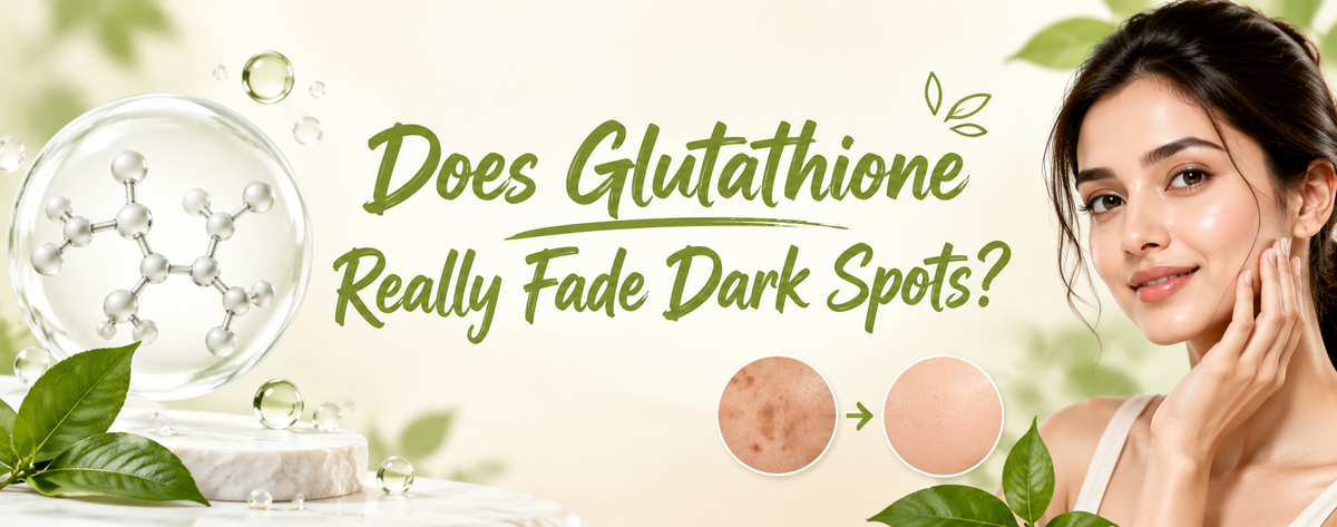 Glutathione skincare banner asking “Does Glutathione Really Fade Dark Spots?” featuring a molecular illustration, dark-spot comparison, green botanical elements, and a woman with radiant skin.
