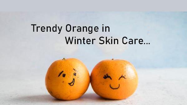 Trendy Orange in Winter Skin Care - Keya Seth Aromatherapy